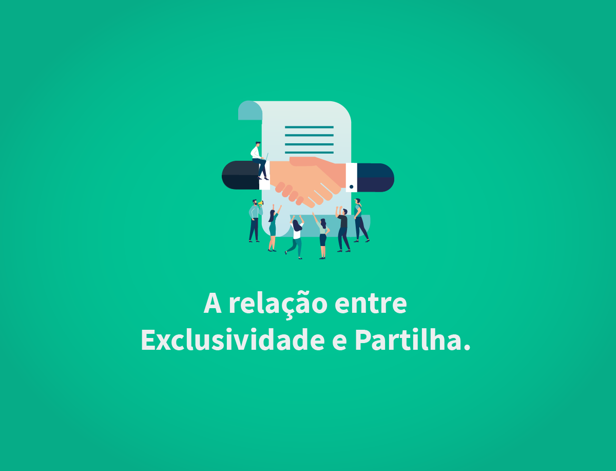 A relação entre Exclusividade e Partilha