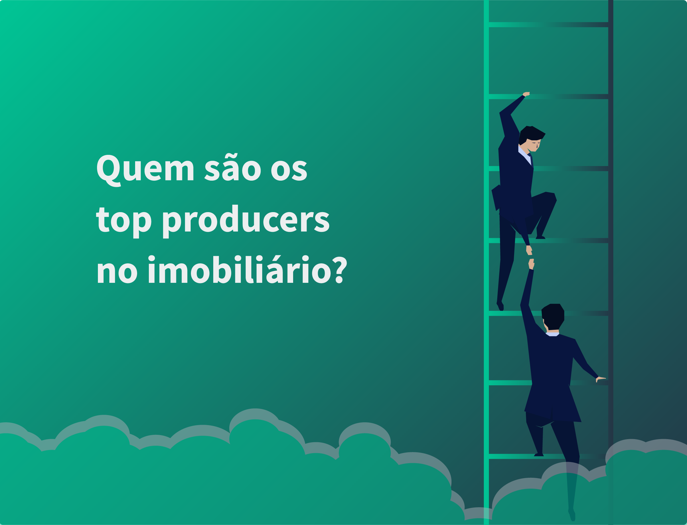 Quem são os top producers no imobiliário?