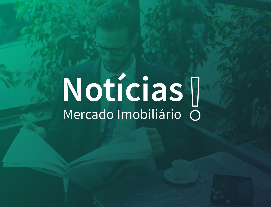 Notícias imobiliário: as informações essenciais